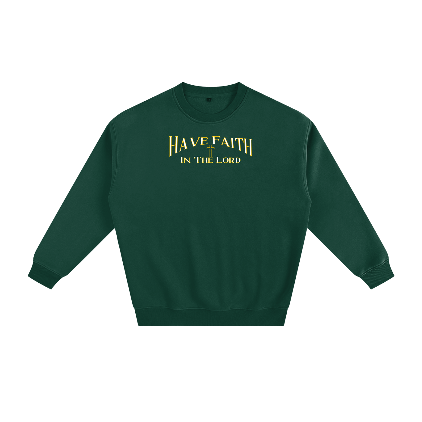Faith In The Lord Sweatshirt