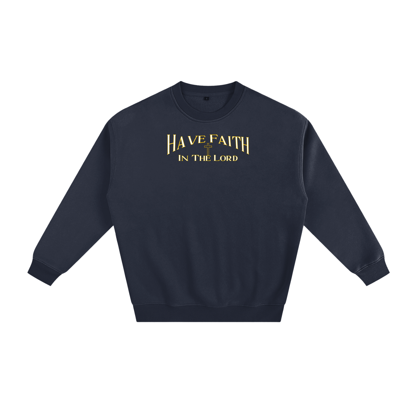 Faith In The Lord Sweatshirt