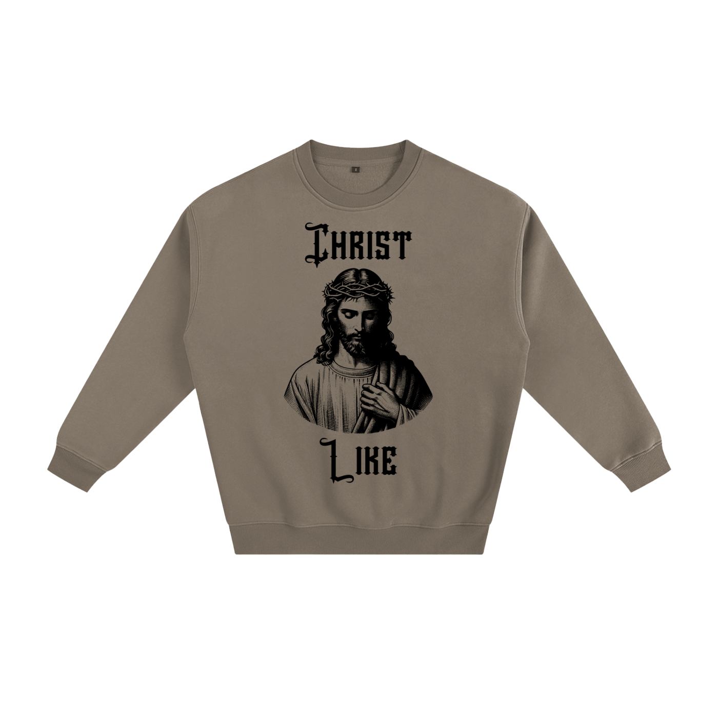 Christ Like Sweatshirt