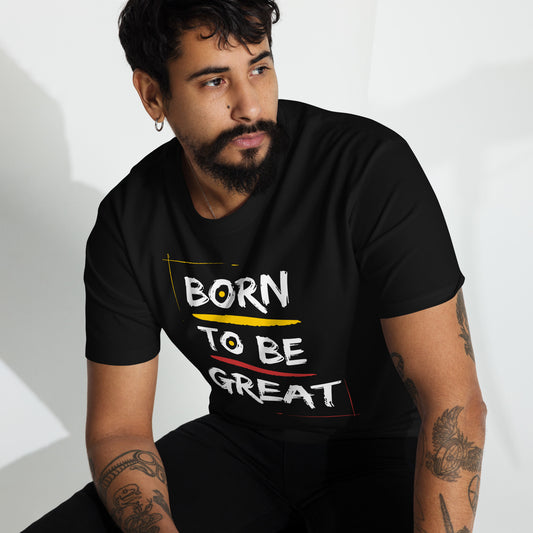 Born To Be Great T-Shirt